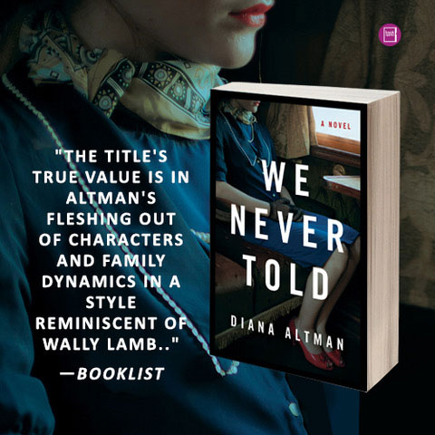 We Never Told by Diana Altman